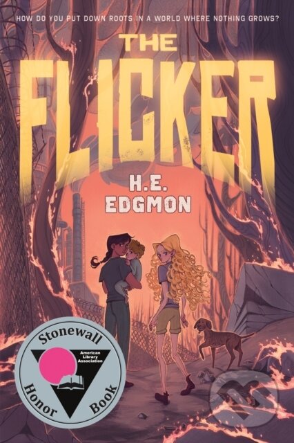 Kniha: Flicker (H.E. Edgmon). Feiwel and Friends, 2024 Kniha: Flicker (H.E. Edgmon). Feiwel and Friends, 2024