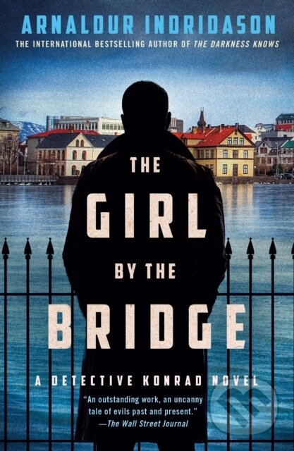 Kniha: The Girl by the Bridge (Arnaldur Indridason). Minotaur Books, 2025 Kniha: The Girl by the Bridge (Arnaldur Indridason). Minotaur Books, 2025
