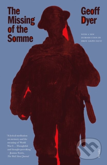 Kniha: The Missing of the Somme (Geoff Dyer). , 2024 Kniha: The Missing of the Somme (Geoff Dyer). , 2024