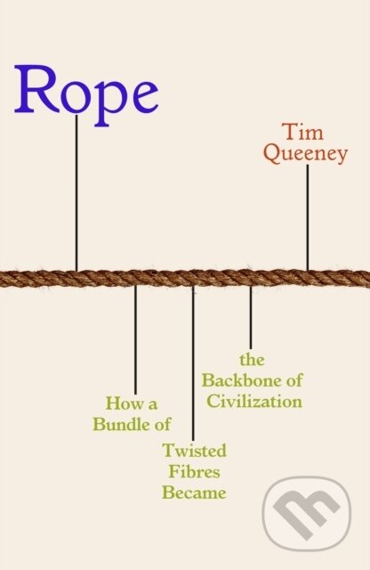 Kniha: Rope (Tim Queeney). Icon Books, 2025 Kniha: Rope (Tim Queeney). Icon Books, 2025