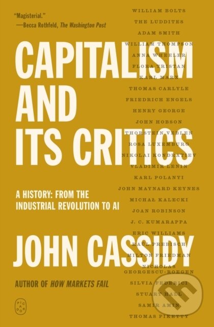 Kniha: Capitalism and Its Critics (John Cassidy). Picador, 2026 Kniha: Capitalism and Its Critics (John Cassidy). Picador, 2026