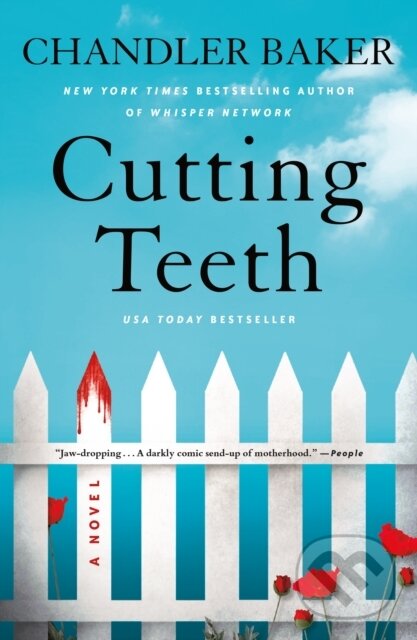 Kniha: Cutting Teeth (Chandler Baker). Flatiron Books, 2024 Kniha: Cutting Teeth (Chandler Baker). Flatiron Books, 2024