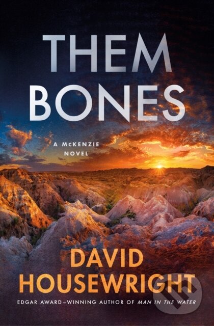 Kniha: Them Bones (David Housewright). Minotaur Books, 2025 Kniha: Them Bones (David Housewright). Minotaur Books, 2025