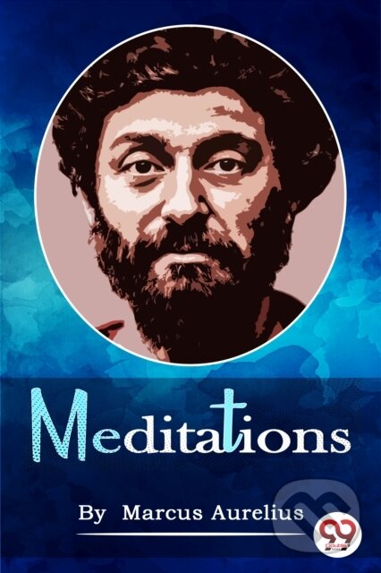 Kniha: Meditations (Marcus Aurelius). , 2022 Kniha: Meditations (Marcus Aurelius). , 2022