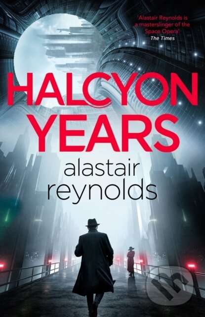 Kniha: Halcyon Years (Alastair Reynolds). Gollancz, 2026 Kniha: Halcyon Years (Alastair Reynolds). Gollancz, 2026