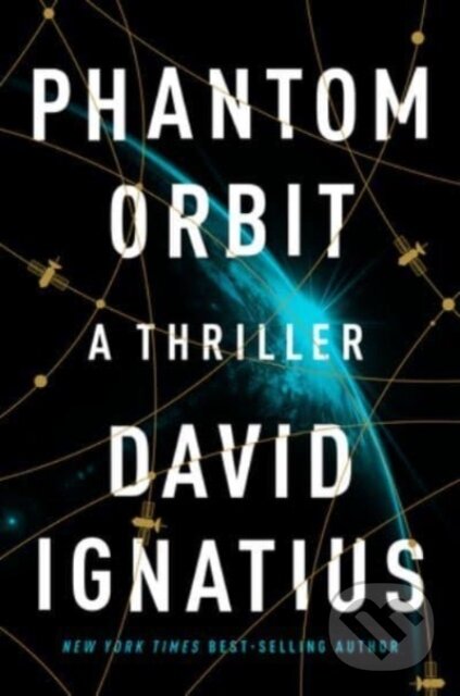 Kniha: Phantom Orbit (David Ignatius). W. W. Norton & Company, 2024 Kniha: Phantom Orbit (David Ignatius). W. W. Norton & Company, 2024