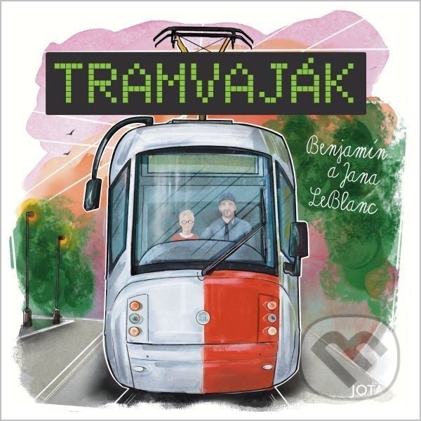 Kniha: Tramvaják (Jana LeBlanc). Jota, 2026 Kniha: Tramvaják (Jana LeBlanc). Jota, 2026