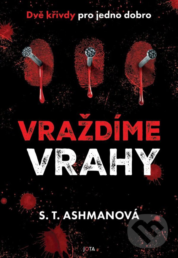E-kniha: Vraždíme vrahy 2 (S. T. Ashman). Jota, 2026 E-kniha: Vraždíme vrahy 2 (S. T. Ashman). Jota, 2026