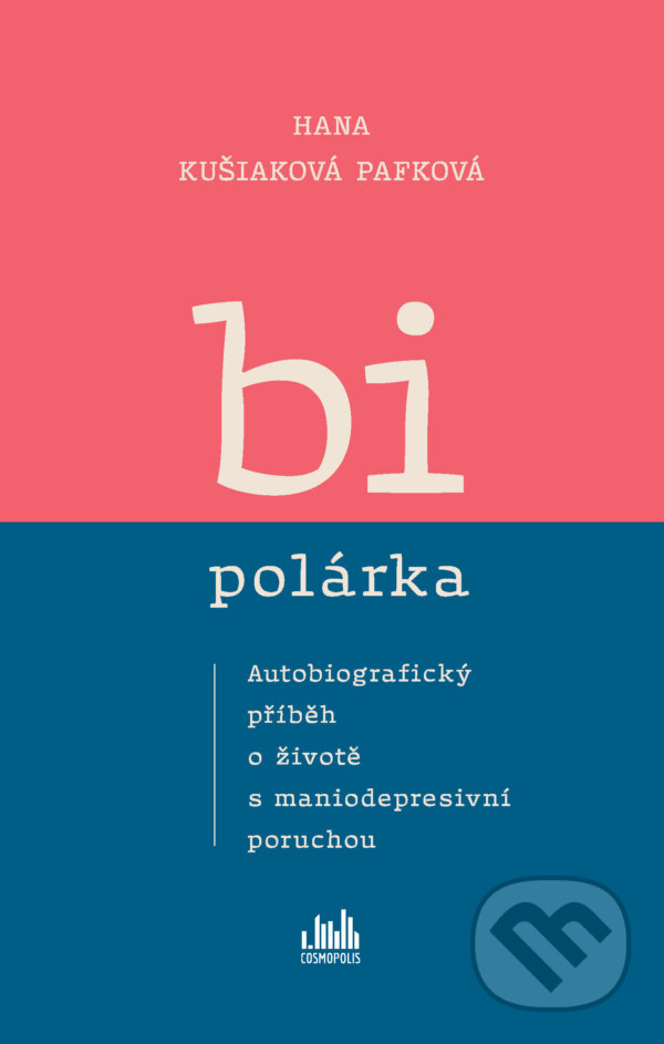 E-kniha: Bipolárka (Hana Kušiaková Pafková). Grada, 2026 E-kniha: Bipolárka (Hana Kušiaková Pafková). Grada, 2026