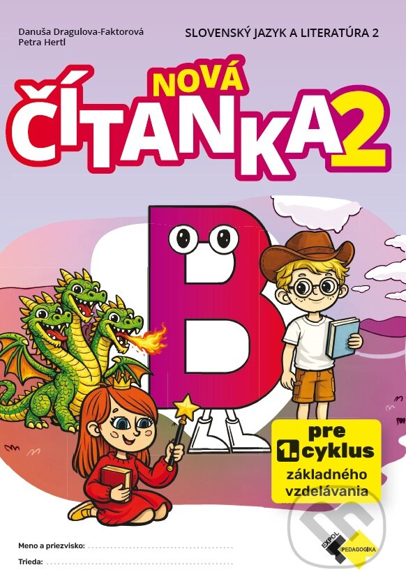 Kniha: Nová čítanka 2 – B (Danuša Dragulová-Faktorová a Petra Hertl). Expol Pedagogika, 2026 Kniha: Nová čítanka 2 – B (Danuša Dragulová-Faktorová a Petra Hertl). Expol Pedagogika, 2026