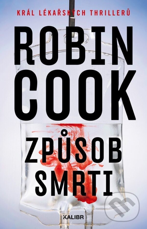 Kniha: Způsob smrti (Robin Cook). Kalibr, 2026 Kniha: Způsob smrti (Robin Cook). Kalibr, 2026