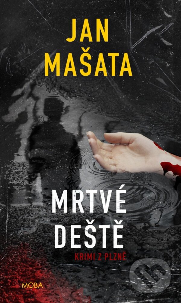 Kniha: Mrtvé deště (Jan Mašata). Moba, 2026 Kniha: Mrtvé deště (Jan Mašata). Moba, 2026