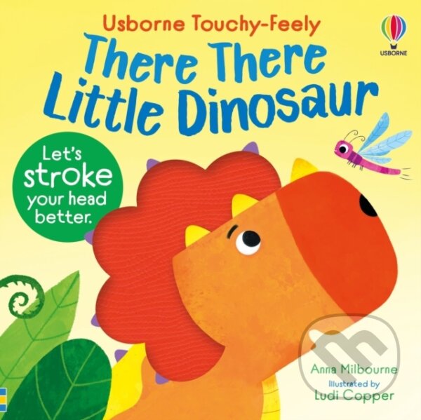 Kniha: There There Little Dinosaur (Anna Milbourne). Usborne, 2026 Kniha: There There Little Dinosaur (Anna Milbourne). Usborne, 2026