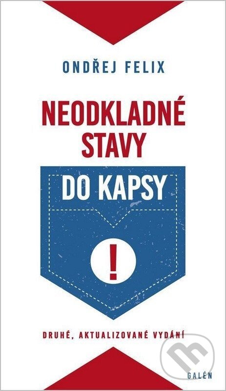Kniha: Neodkladné stavy do kapsy (Ondřej Felix). Galén, 2026 Kniha: Neodkladné stavy do kapsy (Ondřej Felix). Galén, 2026