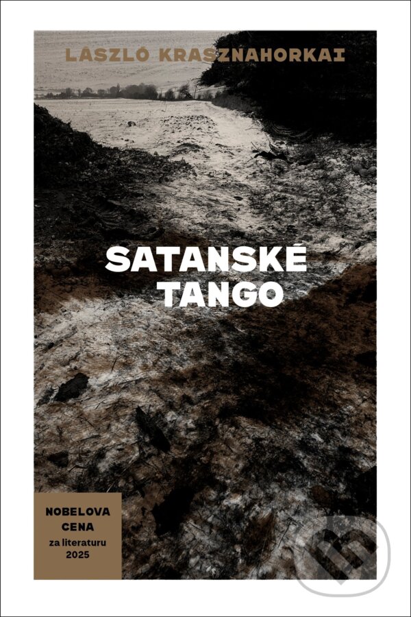 E-kniha: Satanské tango (László Krasznahorkai). Host, 2026 E-kniha: Satanské tango (László Krasznahorkai). Host, 2026