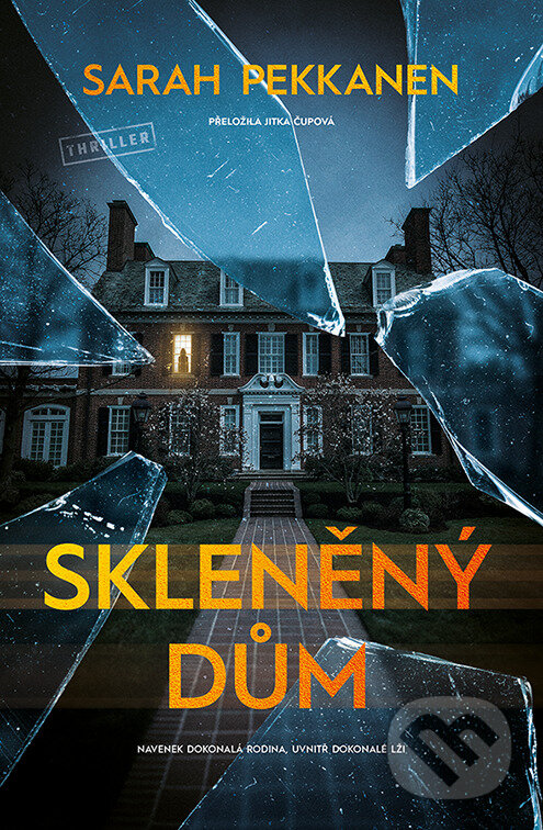 E-kniha: Skleněný dům (Sarah Pekkanen). Vendeta, 2026 E-kniha: Skleněný dům (Sarah Pekkanen). Vendeta, 2026