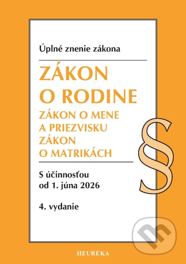 Kniha: Zákon o rodine (Heuréka). Heuréka, 2026 Kniha: Zákon o rodine (Heuréka). Heuréka, 2026