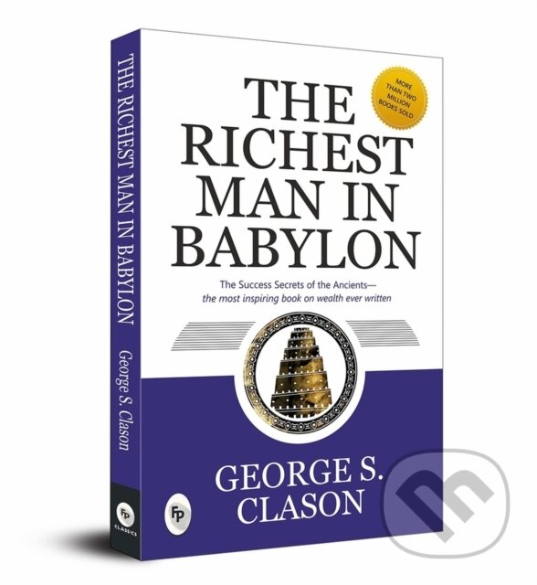 Kniha: The Richest Man In Babylon (George S. Clason). , 2018 Kniha: The Richest Man In Babylon (George S. Clason). , 2018