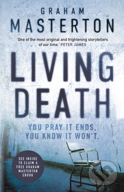 Kniha: Living Death (Graham Masterton). Head of Zeus, 2017 Kniha: Living Death (Graham Masterton). Head of Zeus, 2017
