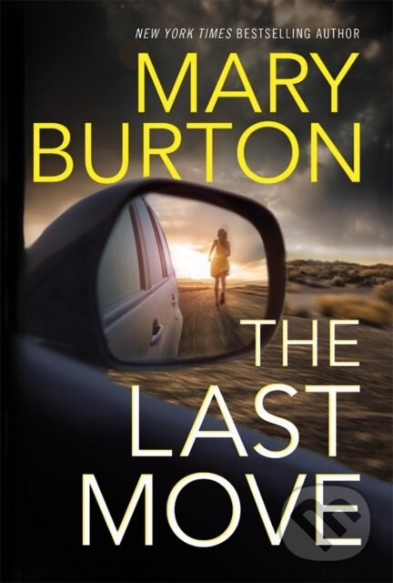Kniha: The Last Move (Mary Burton). Montlake Romance, 2017 Kniha: The Last Move (Mary Burton). Montlake Romance, 2017