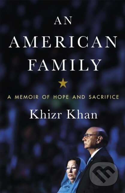 Kniha: An American Family (Khizr Khan). Sphere, 2017 Kniha: An American Family (Khizr Khan). Sphere, 2017