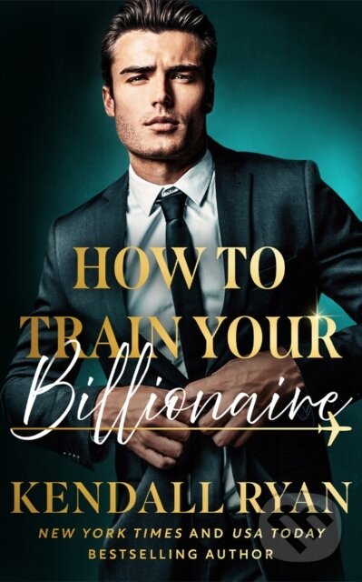 Kniha: How to Train Your Billionaire (Kendall Ryan). Beacon Press, 2026 Kniha: How to Train Your Billionaire (Kendall Ryan). Beacon Press, 2026
