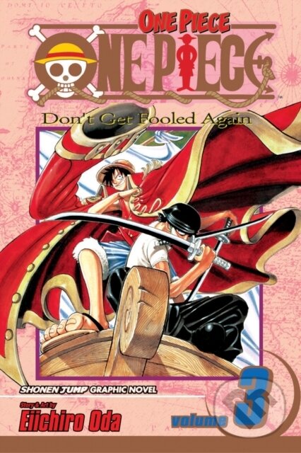 Kniha: One Piece 3 (Eiichiro Oda). Viz Media, 2004 Kniha: One Piece 3 (Eiichiro Oda). Viz Media, 2004