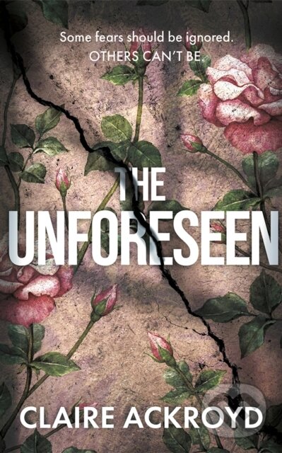 Kniha: The Unforeseen (Claire Ackroyd). Lake Union Publishing, 2026 Kniha: The Unforeseen (Claire Ackroyd). Lake Union Publishing, 2026