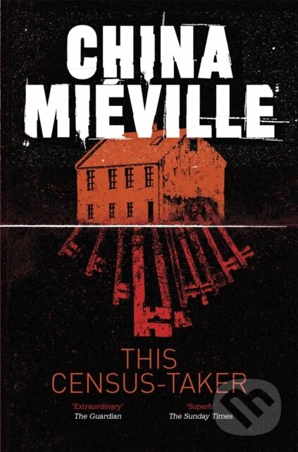 Kniha: This Census-Taker (China Mieville). MacMillan, 2026 Kniha: This Census-Taker (China Mieville). MacMillan, 2026