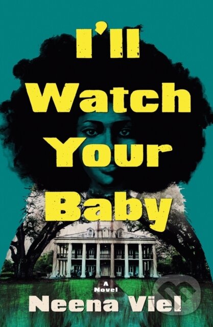 Kniha: I'll Watch Your Baby (Neena Viel). St. Martins Griffin, 2026 Kniha: I'll Watch Your Baby (Neena Viel). St. Martins Griffin, 2026