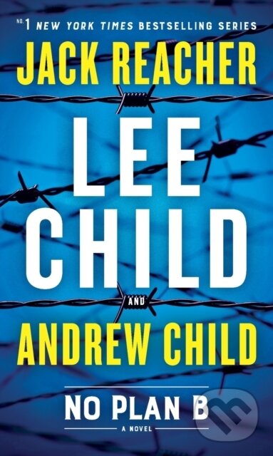 Kniha: No Plan B (Andrew Child a Lee Child). Dell, 2023 Kniha: No Plan B (Andrew Child a Lee Child). Dell, 2023
