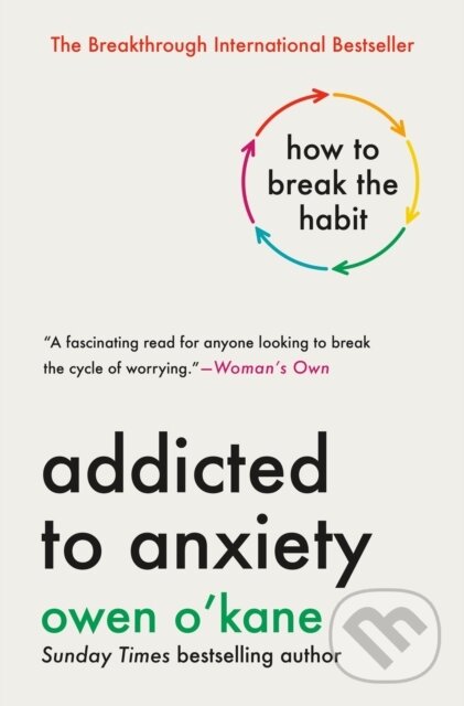 Kniha: Addicted to Anxiety (Owen O'Kane). , 2026 Kniha: Addicted to Anxiety (Owen O'Kane). , 2026