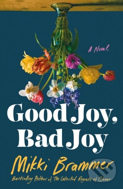 Kniha: Good Joy, Bad Joy (Mikki Brammer). St. Martin's Press, 2026 Kniha: Good Joy, Bad Joy (Mikki Brammer). St. Martin's Press, 2026