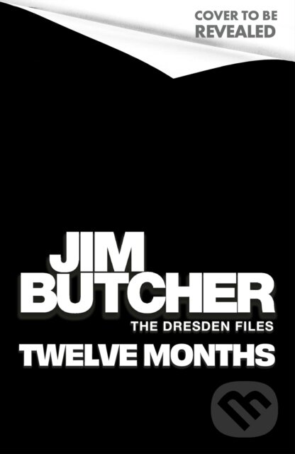 Kniha: Twelve Months (Jim Butcher). Orbit, 2026 Kniha: Twelve Months (Jim Butcher). Orbit, 2026