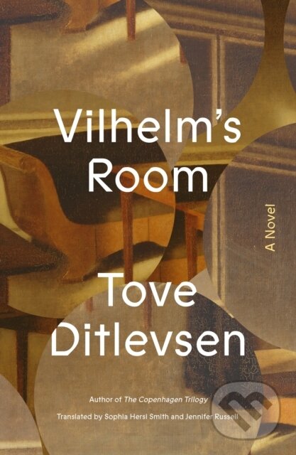 Kniha: Vilhelm's Room (Tove Ditlevsen). Farrar, Straus and Giroux, 2026 Kniha: Vilhelm's Room (Tove Ditlevsen). Farrar, Straus and Giroux, 2026