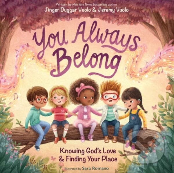 Kniha: You Always Belong (Jinger Duggar and Jeremy Vuolo). Zonderkidz, 2026 Kniha: You Always Belong (Jinger Duggar and Jeremy Vuolo). Zonderkidz, 2026