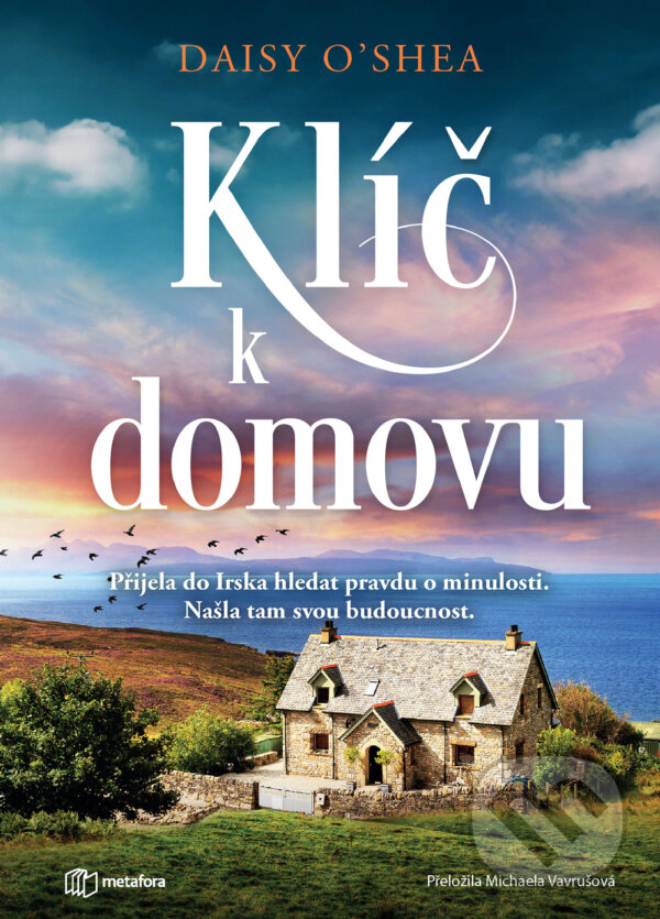 E-kniha: Klíč k domovu (Daisy O'Shea). Grada, 2026 E-kniha: Klíč k domovu (Daisy O'Shea). Grada, 2026