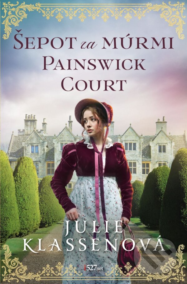 E-kniha: Šepot za múrmi Painswick Court (Julie Klassen). i527.net, 2026 E-kniha: Šepot za múrmi Painswick Court (Julie Klassen). i527.net, 2026