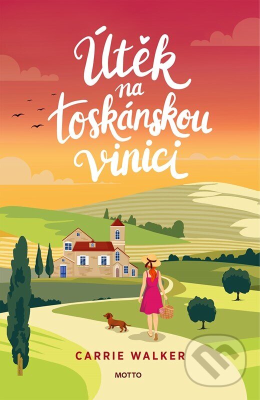 Kniha: Útěk na toskánskou vinici (Carrie Walker). Motto, 2026 Kniha: Útěk na toskánskou vinici (Carrie Walker). Motto, 2026