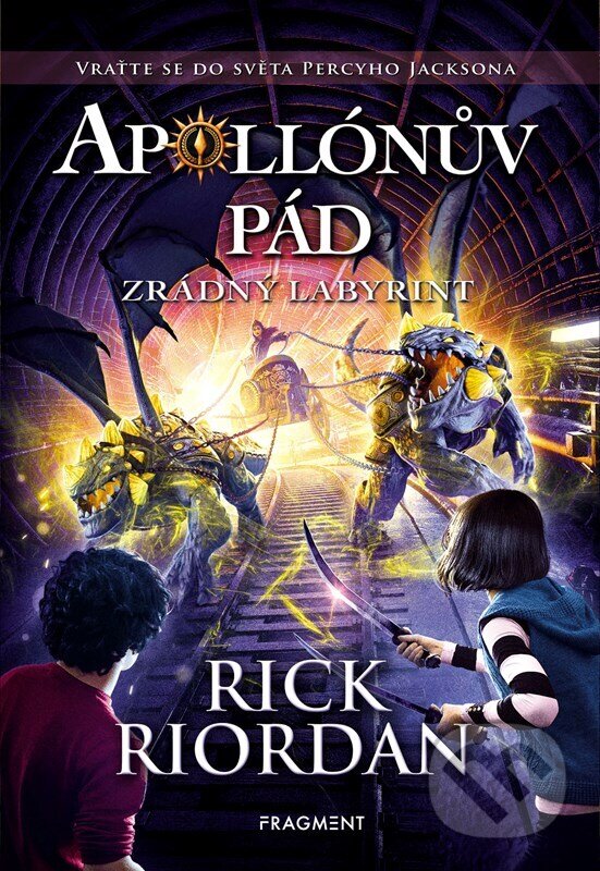Kniha: Apollónův pád: Zrádný labyrint (Rick Riordan). Nakladatelství Fragment, 2026 Kniha: Apollónův pád: Zrádný labyrint (Rick Riordan). Nakladatelství Fragment, 2026
