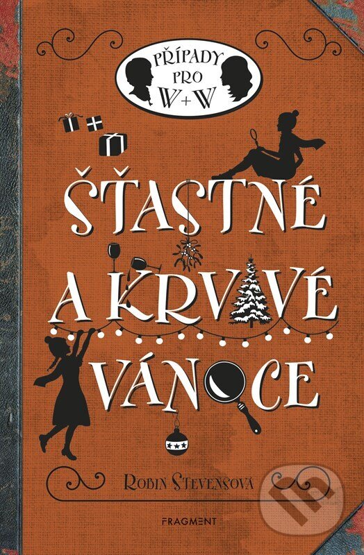 Kniha: Šťastné a krvavé Vánoce (Robin Stevens). Nakladatelství Fragment, 2026 Kniha: Šťastné a krvavé Vánoce (Robin Stevens). Nakladatelství Fragment, 2026