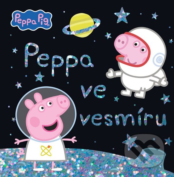 Kniha: Peppa Pig - Ve vesmíru (Autorský kolektiv). Alicanto, 2026 Kniha: Peppa Pig - Ve vesmíru (Autorský kolektiv). Alicanto, 2026