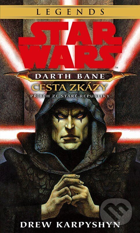 Kniha: Star Wars - Darth Bane 1. Cesta zkázy (Drew Karpyshyn). Alicanto, 2026 Kniha: Star Wars - Darth Bane 1. Cesta zkázy (Drew Karpyshyn). Alicanto, 2026