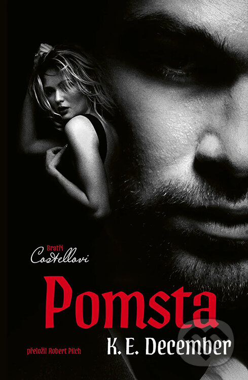 E-kniha: Bratři Costellovi: Pomsta (K. E. December). Red, 2026 E-kniha: Bratři Costellovi: Pomsta (K. E. December). Red, 2026