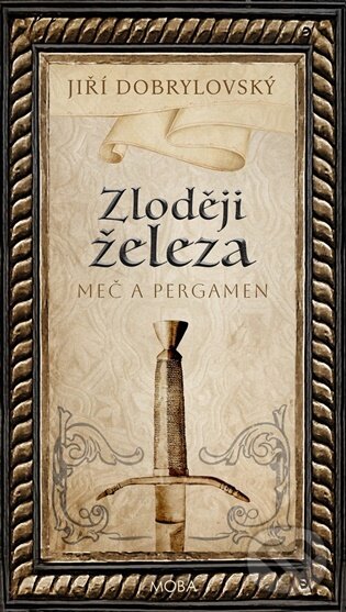 Kniha: Zloději železa (Jiří Dobrylovský). Moba, 2026 Kniha: Zloději železa (Jiří Dobrylovský). Moba, 2026