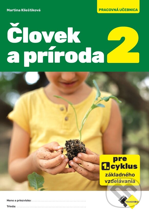Kniha: Človek a príroda 2 (Martina Klieštiková). Expol Pedagogika, 2026 Kniha: Človek a príroda 2 (Martina Klieštiková). Expol Pedagogika, 2026