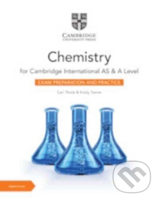 Kniha: CHEMISTRY AS AND A LEVEL EXAM PRACTICE (Carl Thirsk a Kristy Turner). , 2025 Kniha: CHEMISTRY AS AND A LEVEL EXAM PRACTICE (Carl Thirsk a Kristy Turner). , 2025
