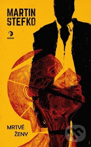 Kniha: Mrtvé ženy (Martin Štefko). Golden Dog, 2026 Kniha: Mrtvé ženy (Martin Štefko). Golden Dog, 2026