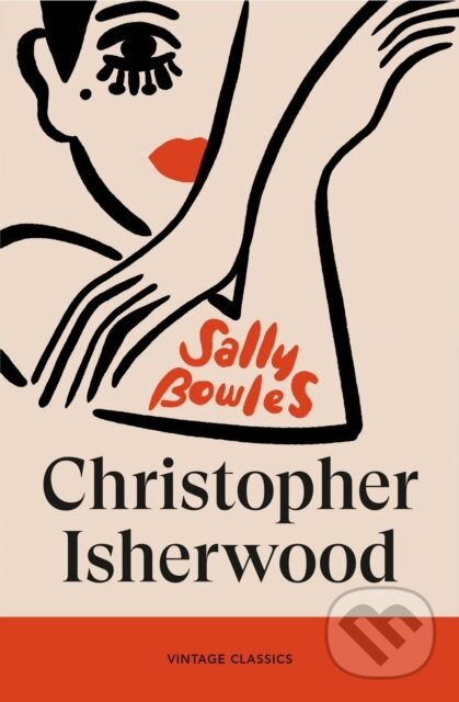Kniha: Sally Bowles (Christopher Isherwood). Vintage, 2026 Kniha: Sally Bowles (Christopher Isherwood). Vintage, 2026