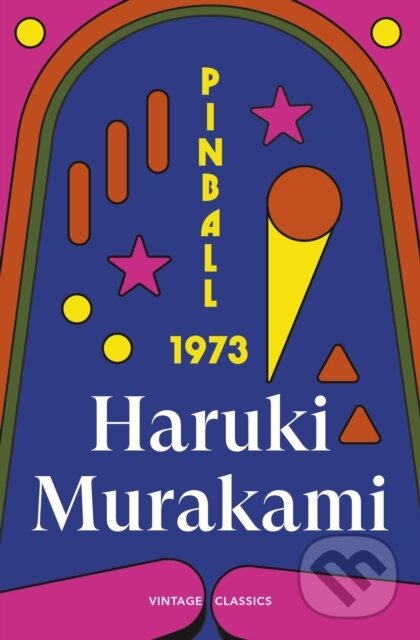 Kniha: Pinball, 1973 (Haruki Murakami). Vintage, 2026 Kniha: Pinball, 1973 (Haruki Murakami). Vintage, 2026